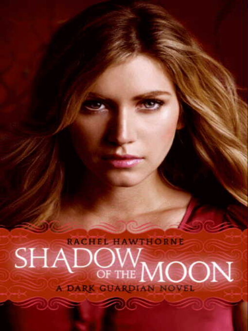 Title details for Shadow of the Moon by Rachel Hawthorne - Available